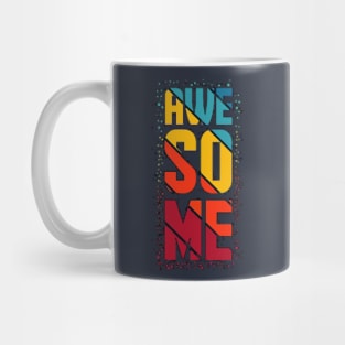 " AWESOME " Mug